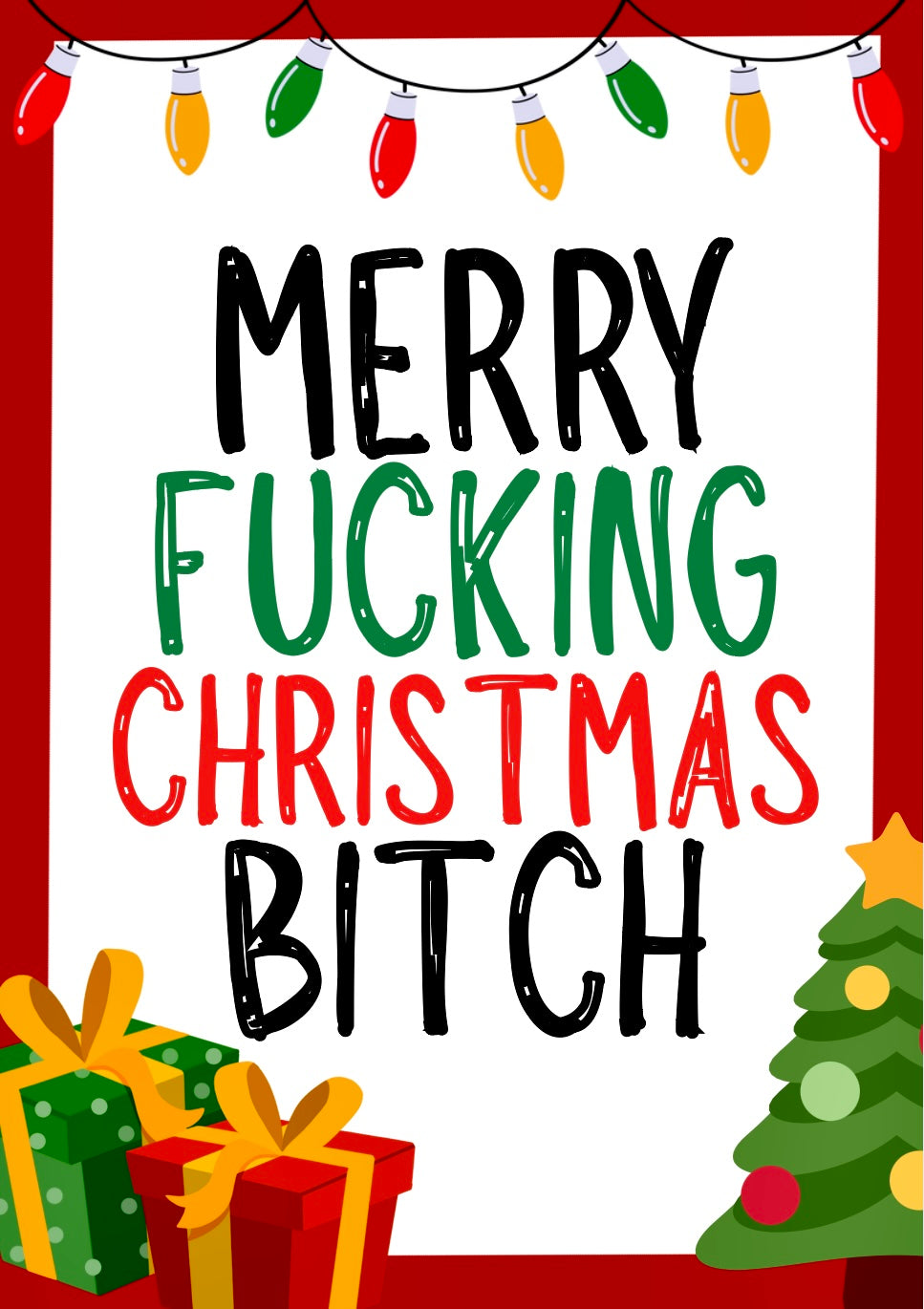 Christmas Bitch -  Greeting Card