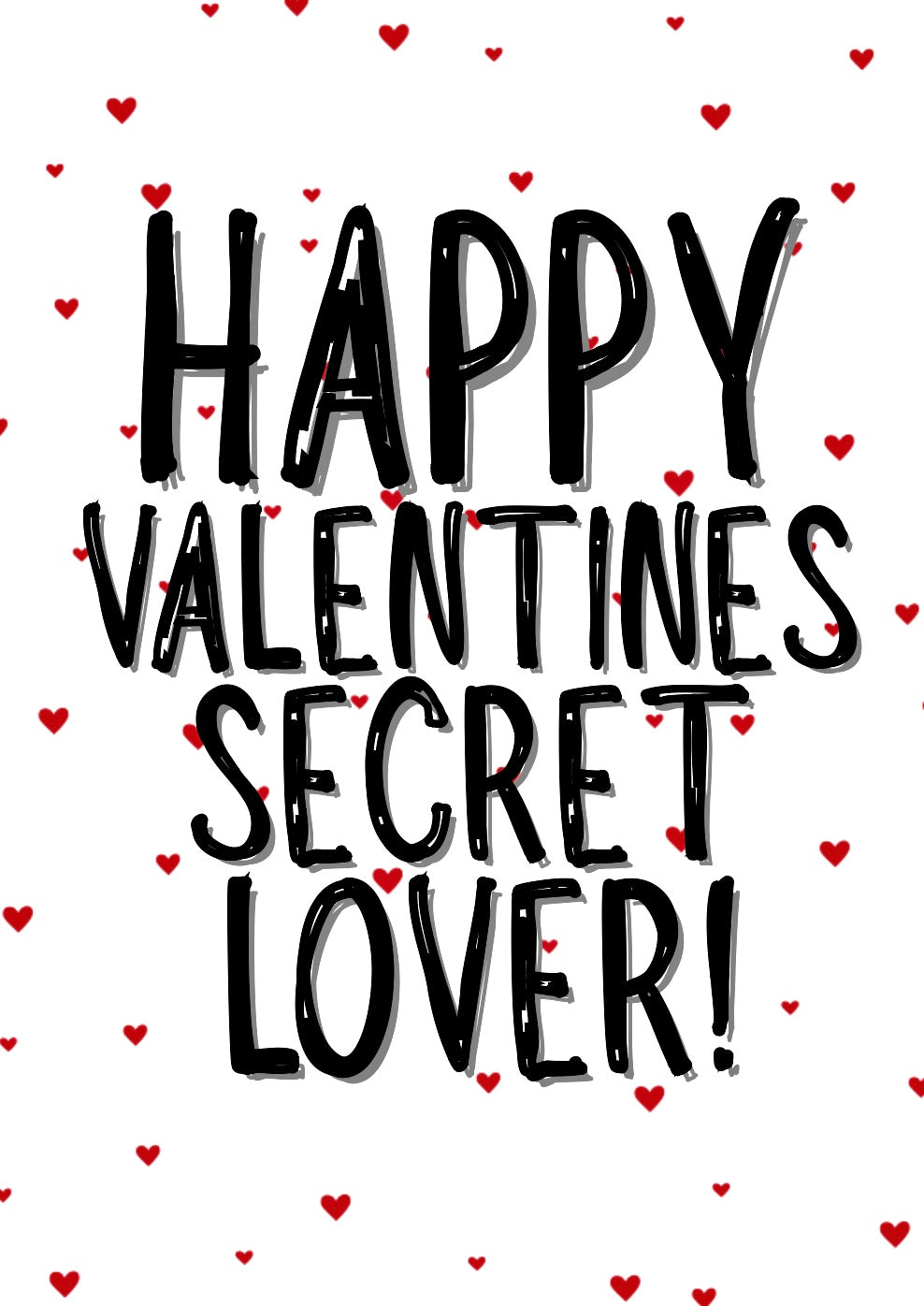 Happy Valentines Secret Lover - Greeting Card