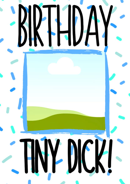 Birthday Tiny Dick - Greeting Card