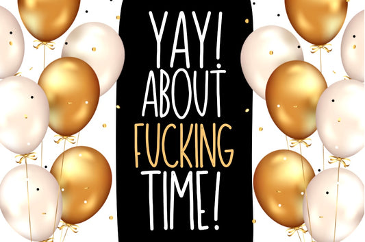 About Fucking Time - Wine Bottle Label