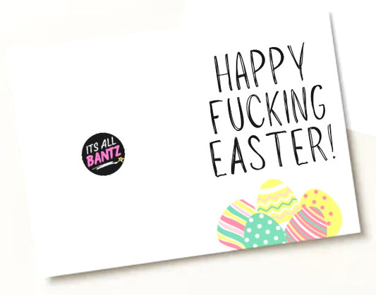 Happy Fucking Easter - Greeting Card