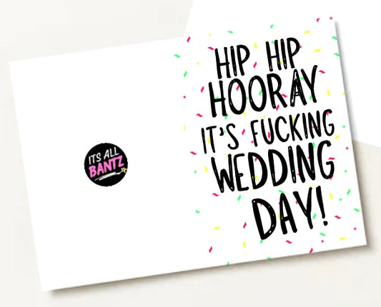 Hip Hip Hooray Wedding Day  -  Greeting Card