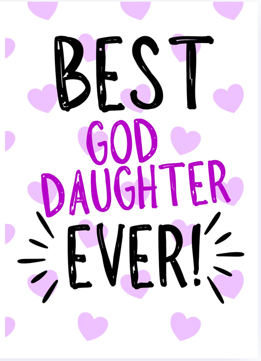 Best God Daughter Ever -  Greeting Card