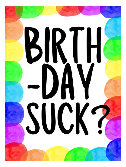 Birthday Suck - Greeting Card