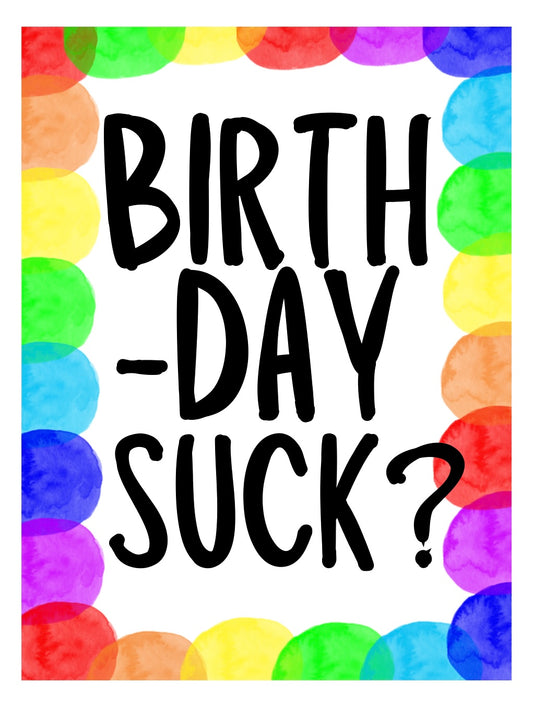 Birthday Suck - Greeting Card