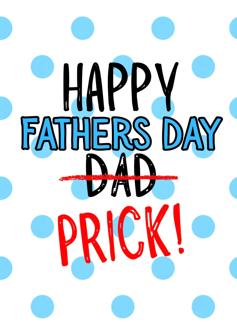Fathers Day Prick - Greeting Card