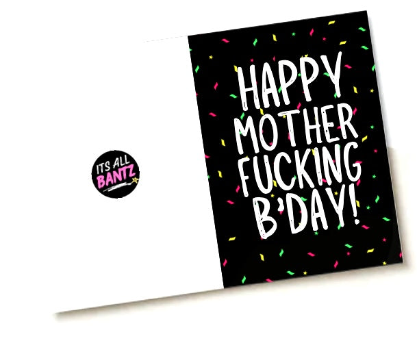 Mother Fucking Bday -  Birthday Card