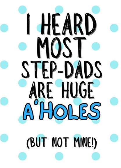 Step Dad A’Holes - Greeting Card