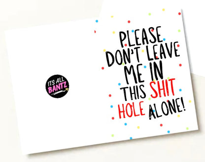 Shithole -  Greeting Card