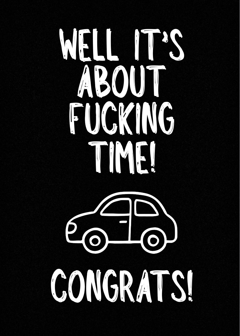 About Fucking Time - Greeting Card