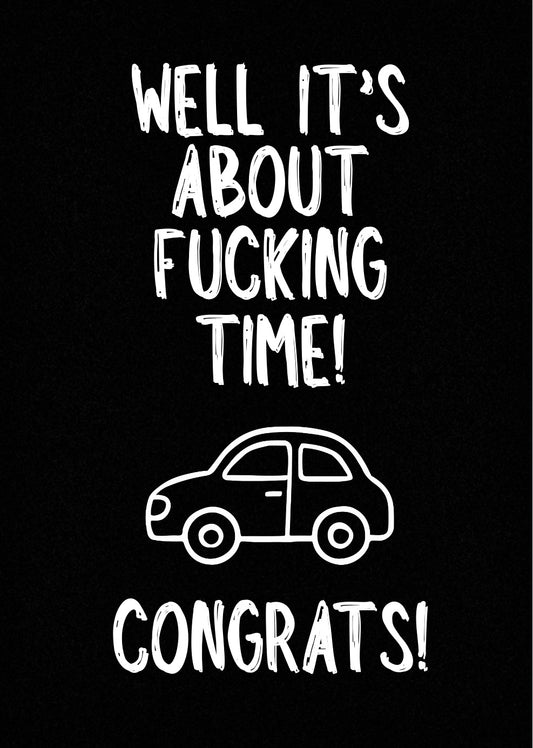 About Fucking Time - Greeting Card