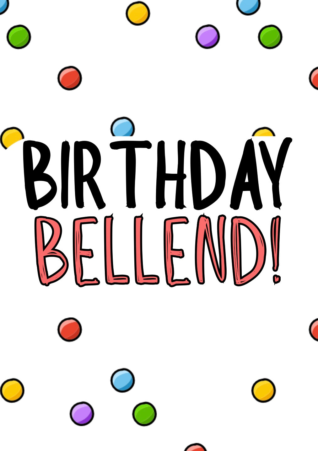 Birthday Bellend - Greeting Card