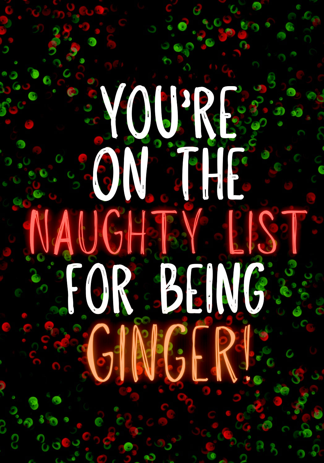 Naughty List Ginger -  Greeting Card