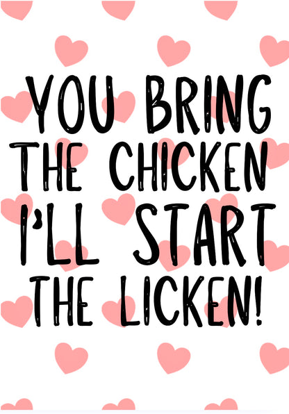 You Bring The Chicken -  Greeting Card
