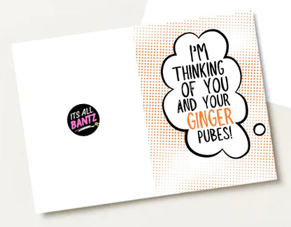 Thinking Of You Ginger Pubes - Greeting Card