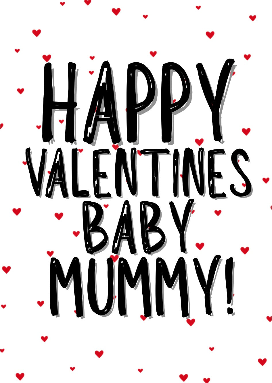 Happy Valentines Baby Mummy - Greeting Card