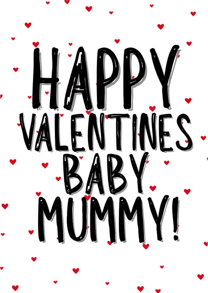 Happy Valentines Baby Mummy - Greeting Card