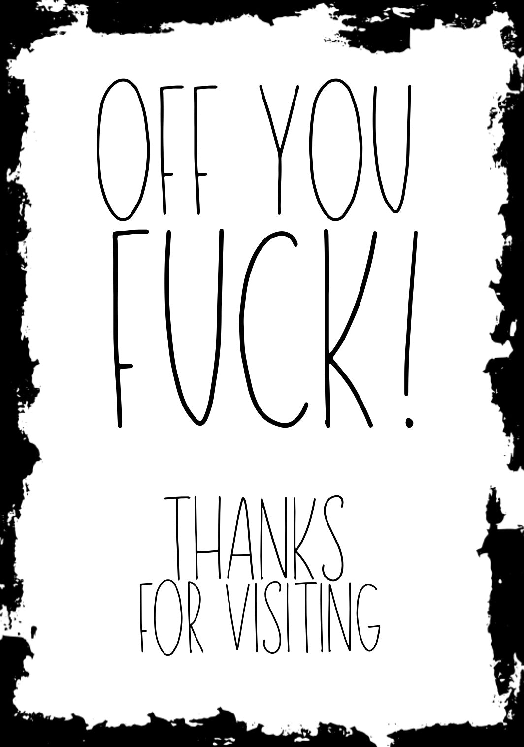Off You Fuck - Home Decor Print