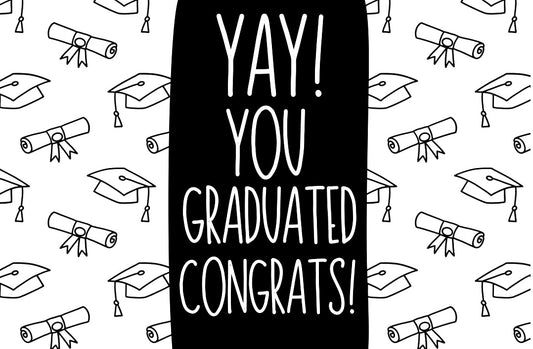 Yay You Graduated - Wine Bottle Label
