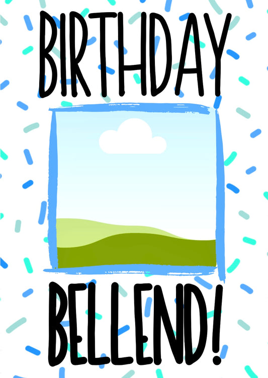 Birthday Bellend - Greeting Card