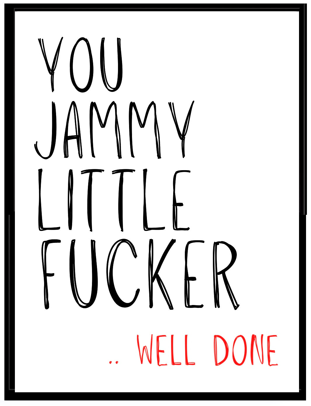 Jammy Fucker -  Greeting Card
