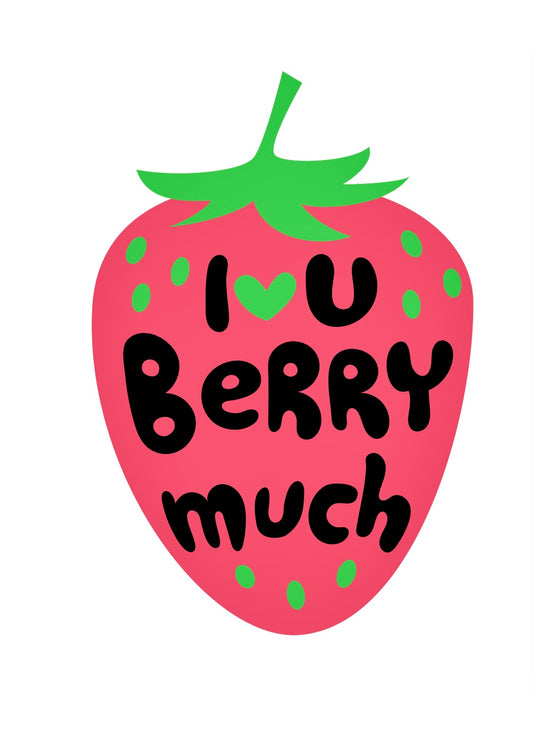 Berry Much - Greeting Card