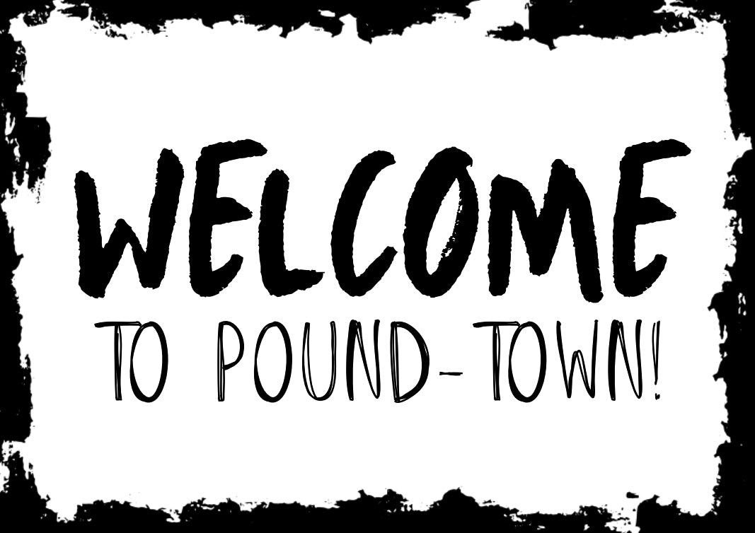 Pound Town - Home Decor Print