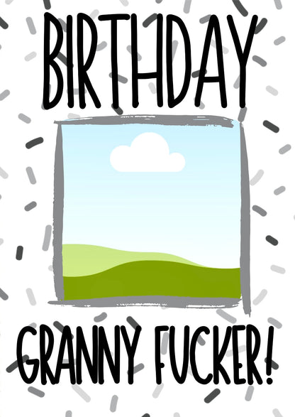 Birthday Granny Fucker - Greeting Card