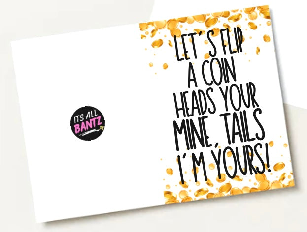Flip A Coin -  Greeting Card