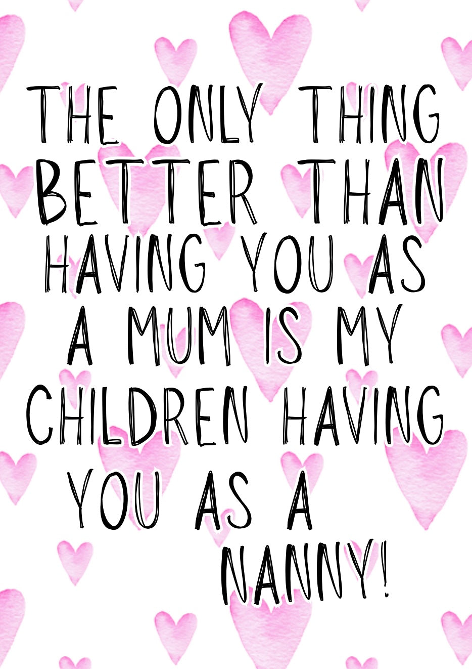 You As A Nanny - Greeting Card