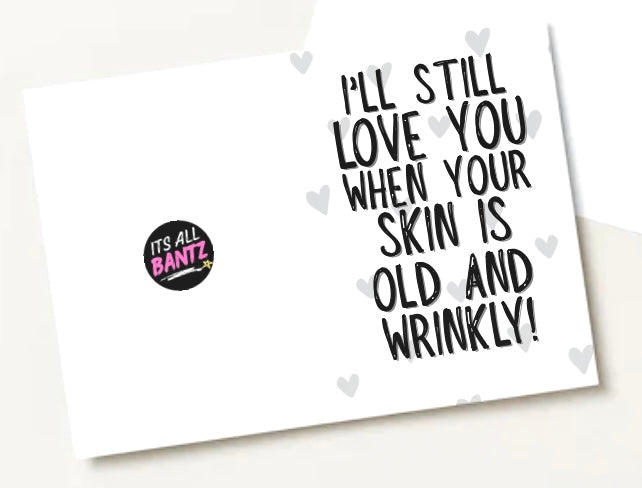 Old and Wrinkly - Greeting Card