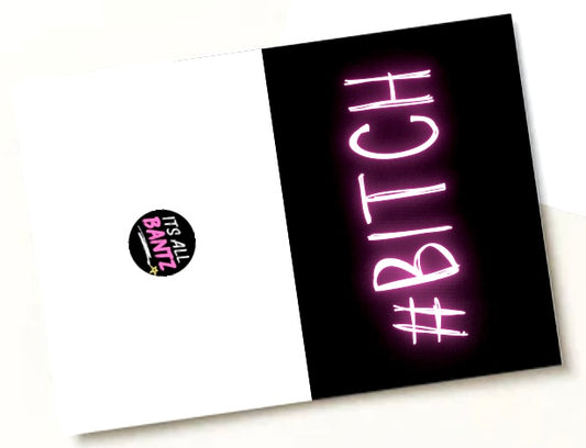 # Bitch - Greeting Card