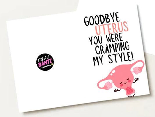 Uterus Cramping Your Style -  Greeting Card
