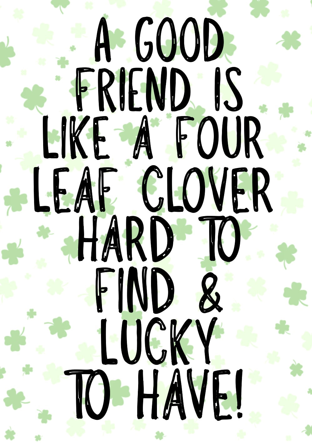 Friend Four Leaf Clover -  Greeting Card
