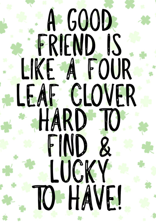 Friend Four Leaf Clover -  Greeting Card