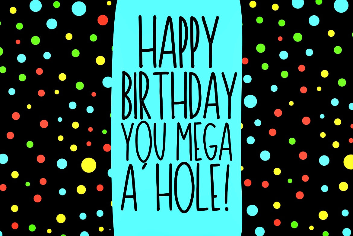 Happy Birthday Mega A’hole - Wine Bottle Label