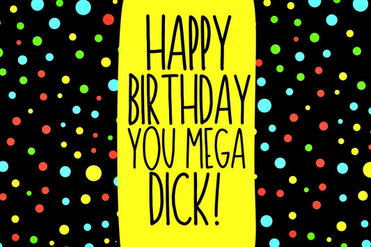 Happy Birthday Mega Dick - Wine Bottle Label