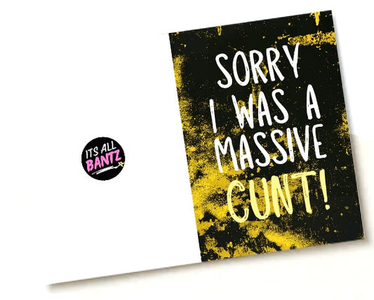 Sorry, Massive Cunt -  Greeting Card