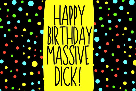 Happy Birthday Massive Dick - Wine Bottle Label