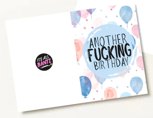 Another Fucking Birthday - Greeting Card
