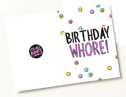 Birthday Whore - Greeting Card