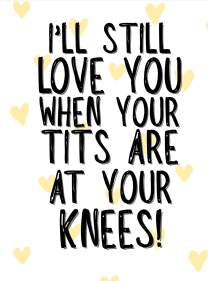 Tits At Knees - Greeting Card