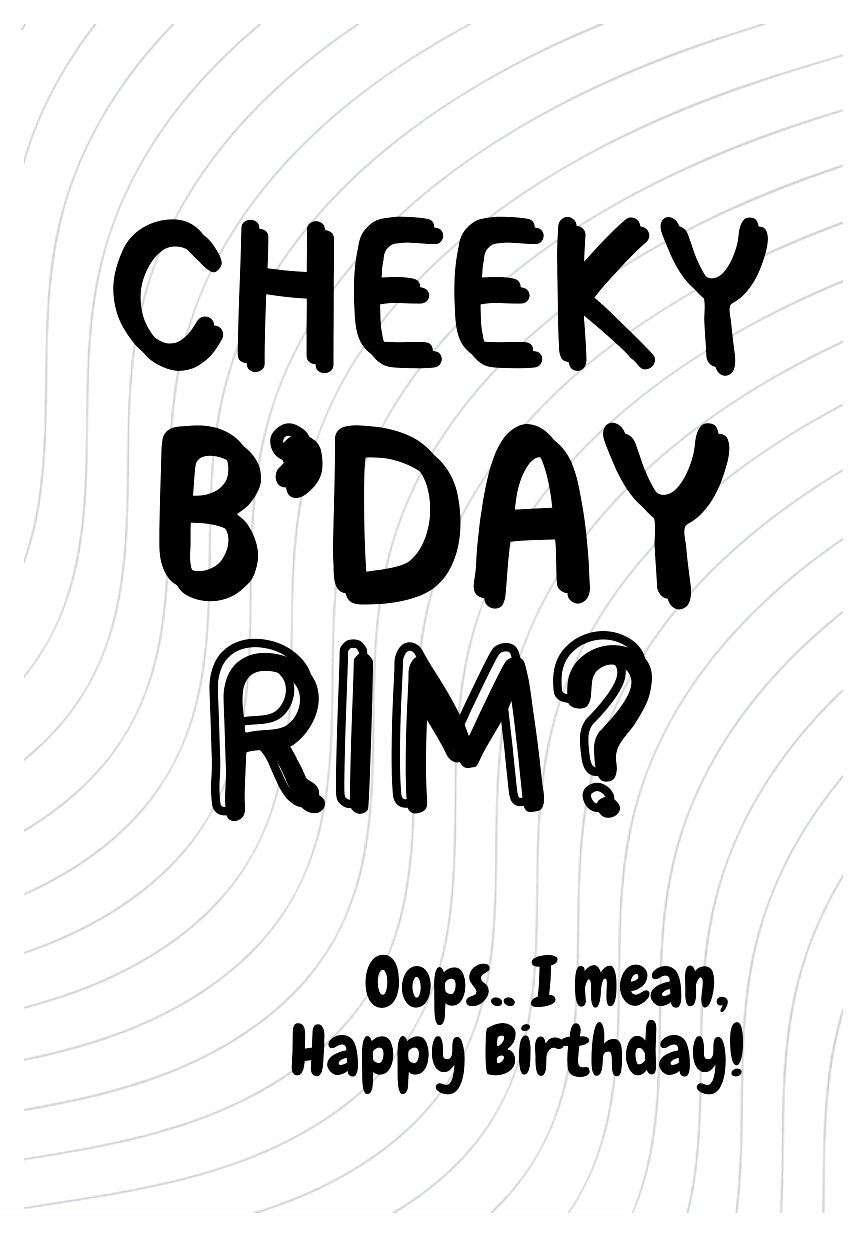 Birthday Rim? -  Birthday Card