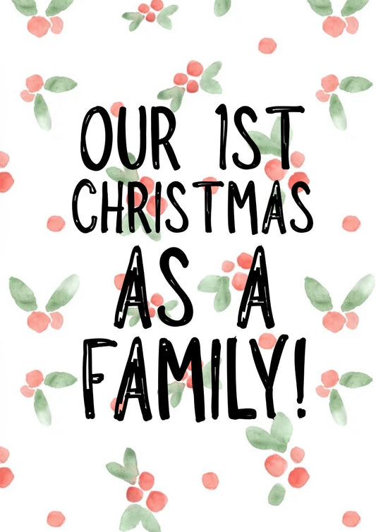 1st Family Christmas -  Greeting Card