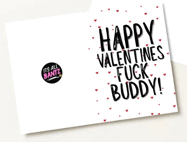 Happy Valentines Fuck Buddy - Greeting Card