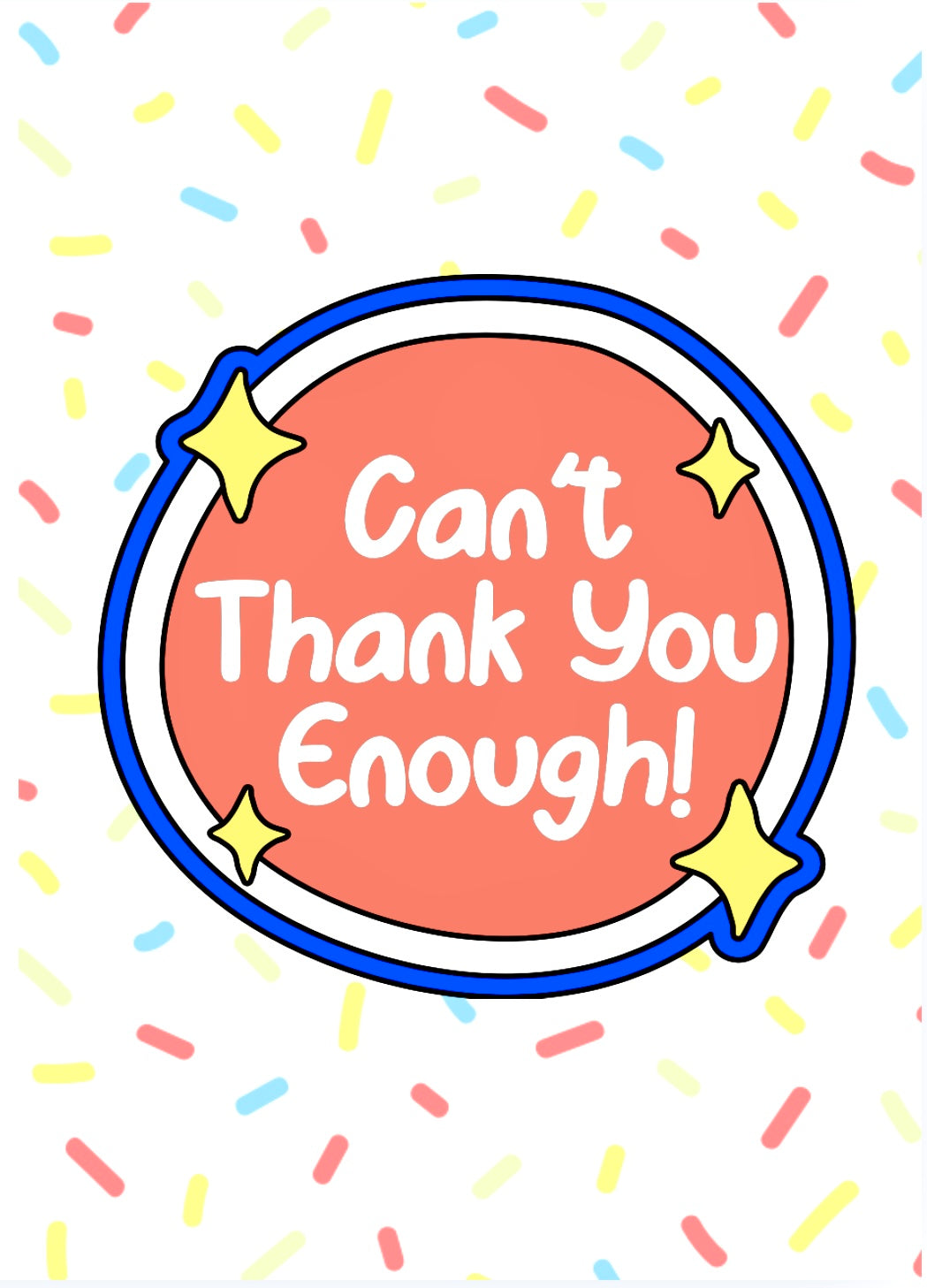 Can’t Thank You Enough -  Greeting Card