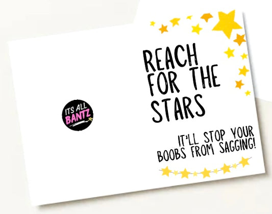 Reach For The Stars -  Greeting Card