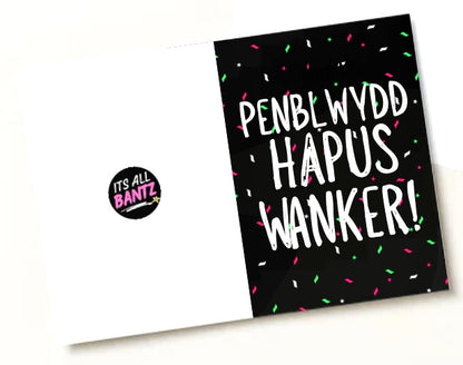 Happy Birthday Wanker (Welsh) -  Greeting Card