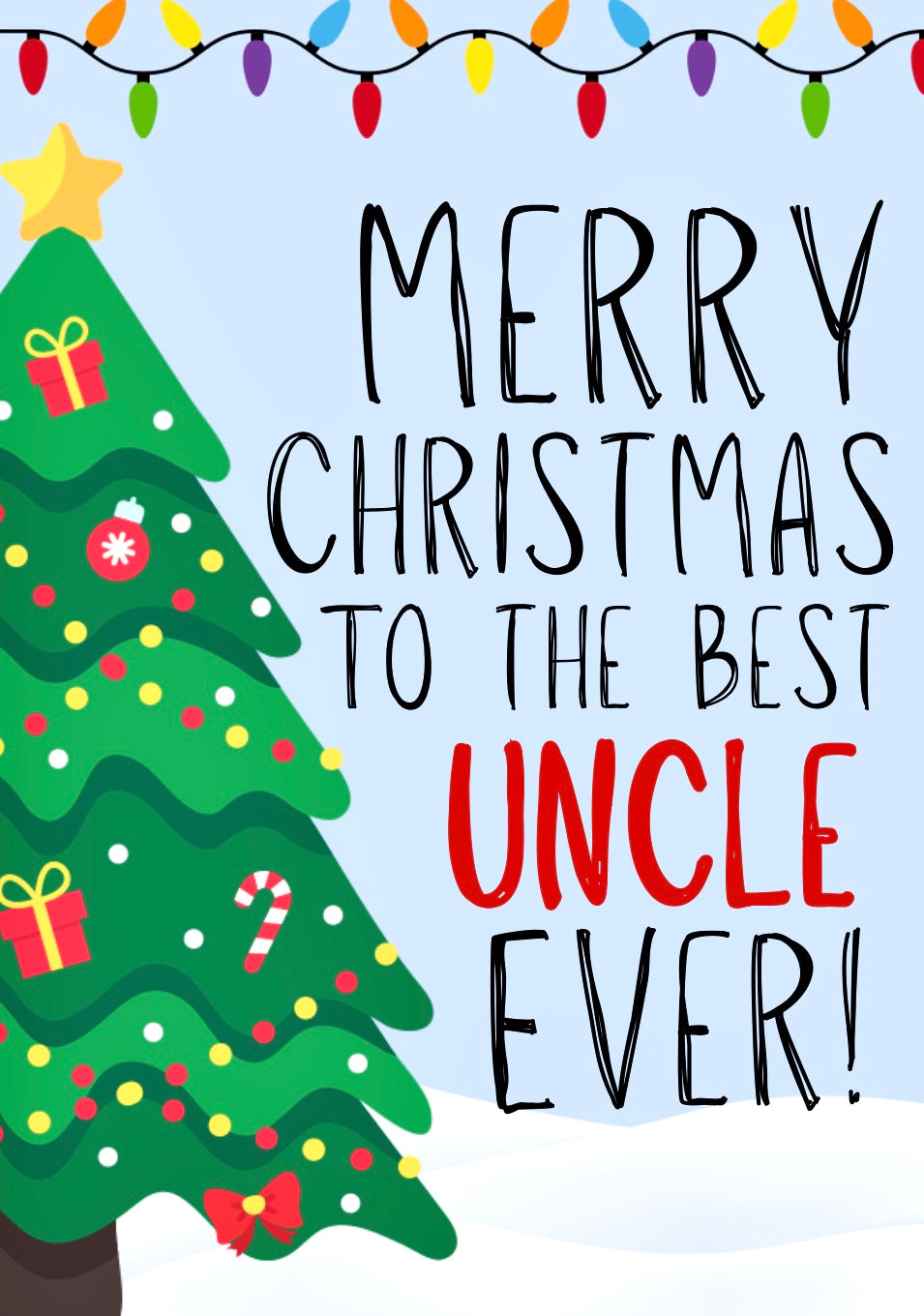 Merry Christmas Uncle -  Greeting Card