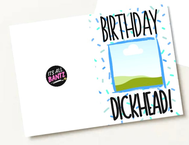 Birthday Dickhead - Greeting Card